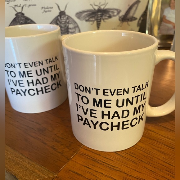 Other - Stephen Colbert Shutdown Mug Don’t even talk to me until I’ve had my paycheck